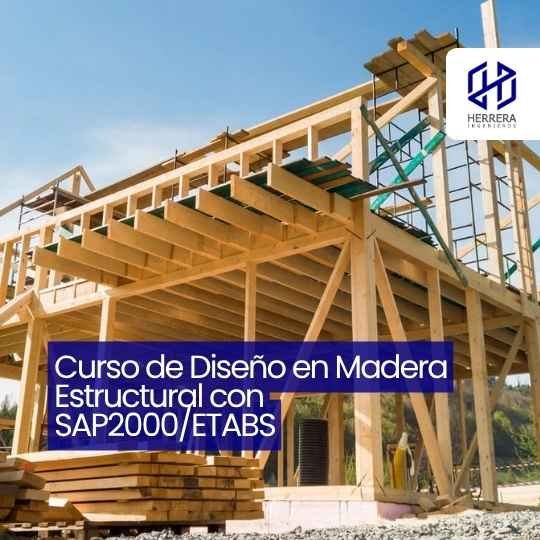 Curso de Diseño en Madera Estructural con SAP2000-ETABS - flyer HERRERA INGENIEROS