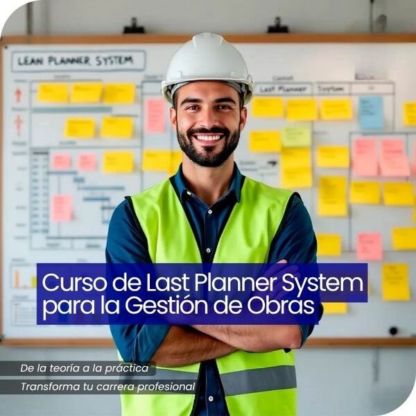 Curso de Last Planner System para la Gestión de Obras